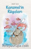 Karamel’in Rüyaları