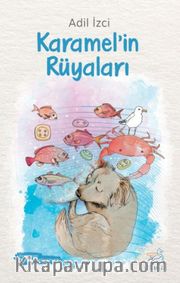 Karamel’in Rüyaları