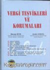 Vergi Teşvikleri ve Korumaları