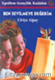 Ben Sevilmeye Değerim