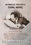 Bilinmeyen Yönleriyle Cemil Meriç