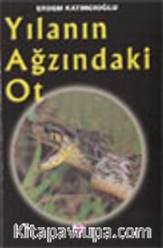 Yılanın Ağzındaki Ot