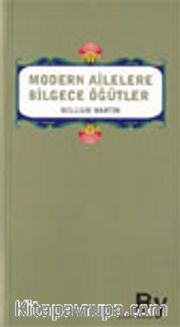 Modern Ailelere Bilgece Öğütler