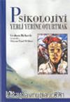 Psikolojiyi Yerli Yerine Oturtmak