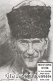 Mustafa Kemal Atatürk 57 Yılın Öyküsü İkinci Kitap Kurtuluş