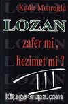 Lozan Zafer Mi? Hezimet Mi?/3