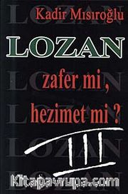 Lozan Zafer Mi? Hezimet Mi?/3