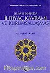 İslam Fıkhında İhtiyaç Kavramı ve Kurumsallaşma