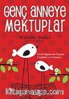 Genç Anneye Mektuplar