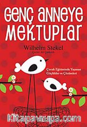Genç Anneye Mektuplar