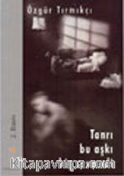 Tanrı Bu Aşkı Hiç Sevmedi