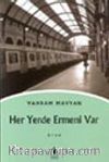 Her Yerde Ermeni Var