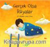 Gerçek Olsa Rüyalar