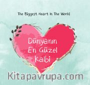 Dünyanın En Güzel Kalbi