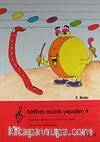 Birlikte Müzik Yapalım 4 /  İlköğretim 4. Sınıf Etkinlik Kitabı