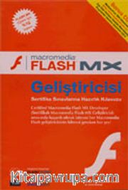 Macromedia FLASH MX Geliştiricisi: Sertifika Sınavlarına Hazırlık Kılavuzu