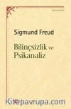 Bilinçsizlik ve Psikanaliz