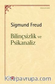 Bilinçsizlik ve Psikanaliz