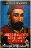 Abdülhamid’in Kurtlarla Dansı 3 (Ciltli)