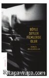 Böyle Şeyler Filmlerde Olur (Ciltli)
