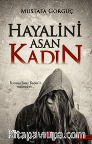 Hayalini Asan Kadın
