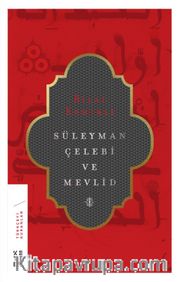 Süleyman Çelebi ve Mevlid (Ciltli)