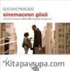 Sinemacının Gözü & Sinemada Kompozisyon Kurallarını Kullanmayı (ve yıkmayı) Öğrenmek