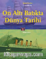 On Altı Batıkta Dünya Tarihi