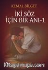İki Söz İçin Bir Anı 1