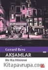 Akşamlar & Bir Kış Hikayesi