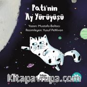 Pati’nin Ay Yürüyüşü