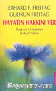 Hayatın Hakkını Ver Başarıya Ulaşmanın Ruhsal Yolları