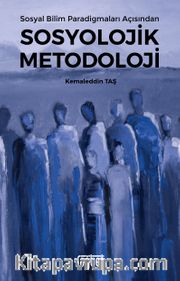 Sosyal Bilim Paradigmaları Açısından Sosyolojik Metodoloji
