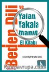 Beden Dili ve Yalan Yakalamanın El Kitabı