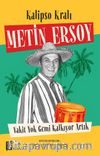 Kalipso Kralı Metin Ersoy