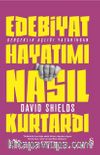 Edebiyat Hayatımı Nasıl Kurtardı