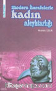 Modern Hurafelerle Kadın Aleyhtarlığı