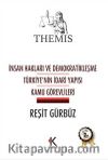 Themis  İnsan Hakları ve Demokratikleşme - Türkiye'nin İdari Yapısı - Kamu Görevlileri(CİLTLİ)