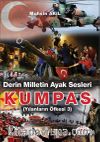 Derin Milletin Ayak Sesleri Kumpas / Yılanların Öfkesi 3