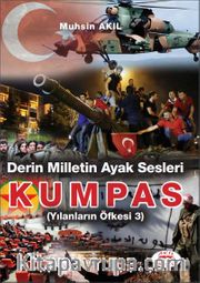 Derin Milletin Ayak Sesleri Kumpas / Yılanların Öfkesi 3