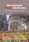 Bir Başkadır Kırmızı Gülün Aşkı
