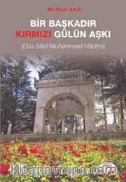 Bir Başkadır Kırmızı Gülün Aşkı