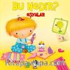 Bu Nedir? / Eşyalar