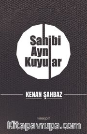 Sahibi Aynı Kuyular