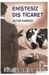 Eniştesiz Dış Ticaret