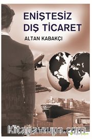 Eniştesiz Dış Ticaret