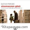 Sinemacının Gözü (Ciltli) & Sinemada Kompozisyon Kurallarını Kullanmayı (ve Yıkmayı) Öğrenmek