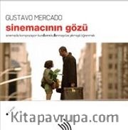 Sinemacının Gözü (Ciltli) <br /> Sinemada Kompozisyon Kurallarını Kullanmayı (ve Yıkmayı) Öğrenmek