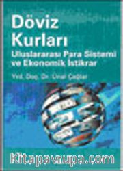 Döviz Kurları Uluslararası Para Sistemi ve Ekonomik İstikrar