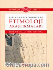 Kelime Dağarcığımızdan Etimoloji Araştırmaları